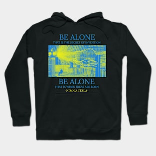 Be Alone Hoodie